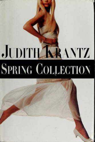 Judith Krantz: Spring collection (1996, Crown Publishers)