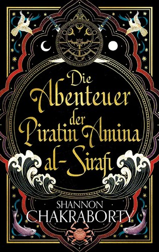 S. A. Chakraborty, Shannon Chakraborty: Die Abenteuer der Piratin Amina al-Sirafi (2023, Panini Verlags GmbH)