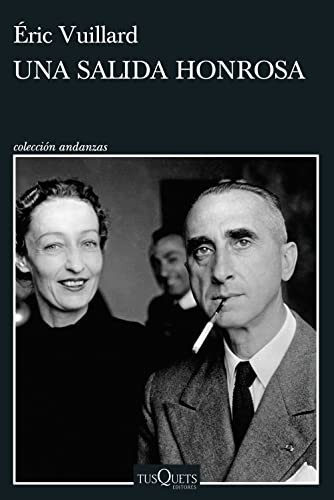 Éric Vuillard, Juan Manuel Salmerón Arjona: Una salida honrosa (Paperback, Tusquets Editores S.A.)