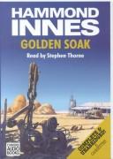 Hammond Innes: Golden Soak (AudiobookFormat, 1996, Chivers Audio Books)