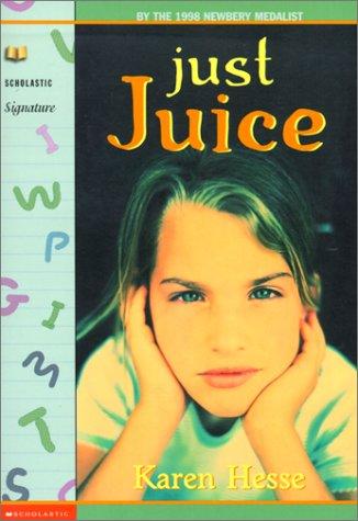 Karen Hesse: Just Juice (Hardcover, Tandem Library)