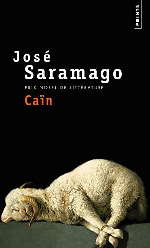 José Saramago: Caïn (Paperback, Contemporary French Fiction, POINTS)