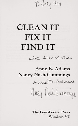 Anne B. Adams, Nancy Nash-Cummings: Clean It, Fix It, Find It (Paperback, 1999, Four Footed Pr)