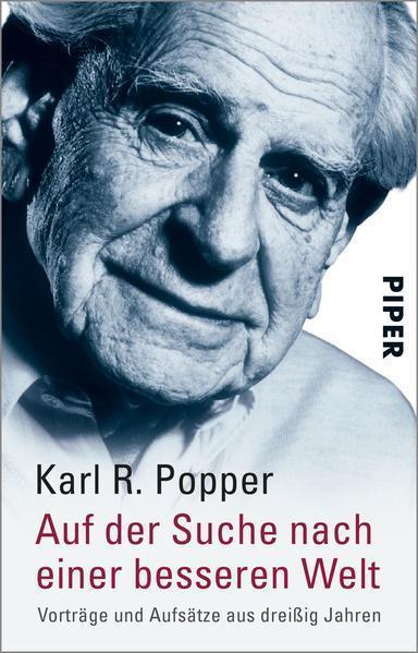 Karl Popper: Auf der Suche nach einer besseren Welt (German language, 1987)