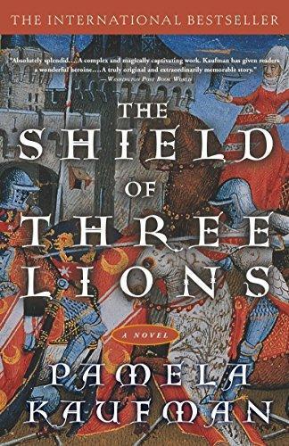 Pamela Kaufman: The Shield of Three Lions (Alix of Wanthwaite, #1) (2002)
