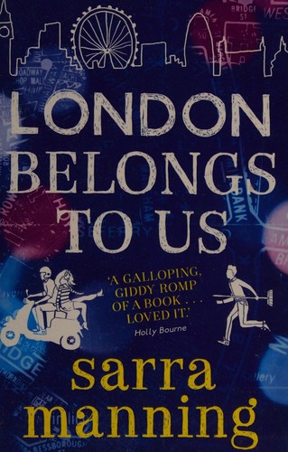 Sarra Manning: London belongs to us (2016)