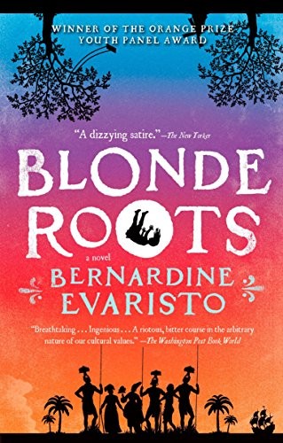 Bernardine Evaristo: Blonde Roots (Paperback, Brand: Riverhead, Riverhead Books)