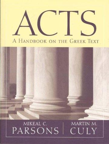 Mikeal C. Parsons, Martin M. Culy: Acts (Paperback, 2003, Baylor University Press)