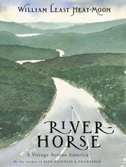 William Least Heat Moon: River-horse (1999, Houghton Mifflin)