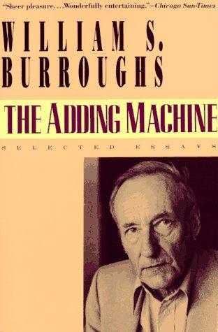 William S. Burroughs: The Adding Machine: Selected Essays (1993)