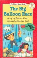 Eleanor Coerr: The Big Balloon Race (Hardcover, Tandem Library)