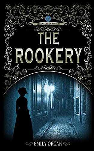 Emily Organ: The Rookery (Paperback, 2017, Emily Organ)