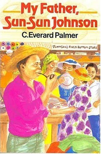 C.Everard Palmer: My Father Sun-Sun Johnson (Paperback, 1984, Macmillan Caribbean)