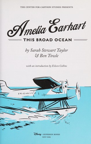 Sarah Stewart Taylor: Amelia Earhart (2010, Disney/Hyperion Books)