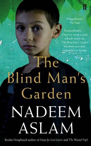 Nadeem Aslam: The Blind Man's Garden (Paperback, 2014, Faber & Faber)