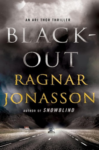 Ragnar Jónasson: Blackout (Hardcover, 2018, Minotaur Books)