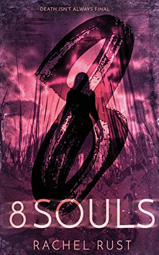 Rachel Rust: 8 Souls (Paperback, Independently Published, Independently published)