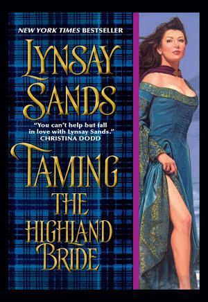 Lynsay Sands: Taming the Highland Bride