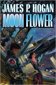 James P. Hogan: Moon Flower (2011, Baen)