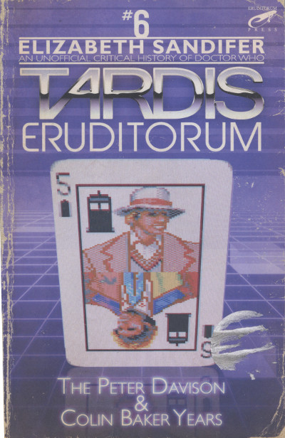 Elizabeth Sandifer: TARDIS Eruditorum - Volume 6: Peter Davison and Colin Baker (Paperback, 2020, Eruditorum Press)