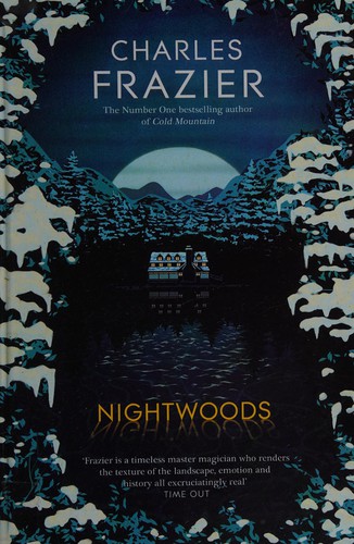 Charles Frazier: Nightwoods (2012, Charnwood)