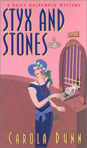 Carola Dunn: Styx And Stones (Daisy Dalrymple Mysteries) (Paperback, Kensington)