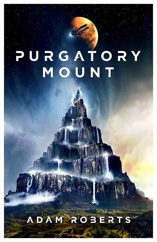 Adam Roberts: Purgatory Mount (2021, Orion Publishing Group, Limited)