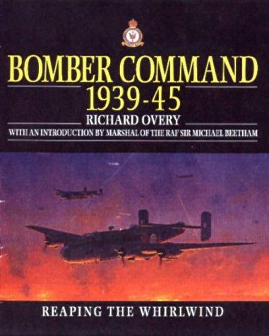 Richard Overy: Bomber Command, 1939-45 (1997)