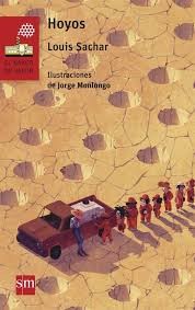 Louis Sachar: Hoyos (2016, SM, EDICIONES SM)