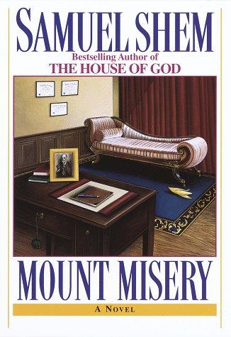 Samuel Shem: Mount Misery (1997, Fawcett Columbine)