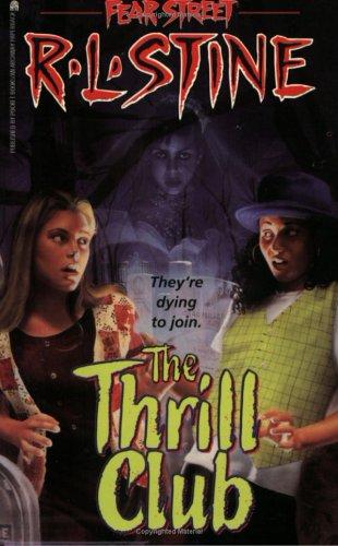 R. L. Stine, Ann M. Martin: The Thrill Club (Paperback, 1994, Archway, Simon Pulse)