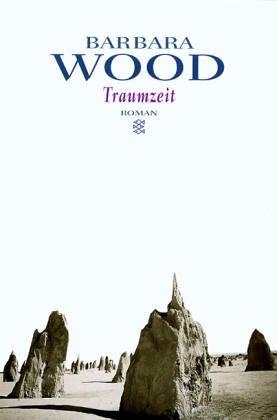 Barbara Wood: Traumzeit (Paperback, German language, 1998, Fischer Taschenbuch Verlag)