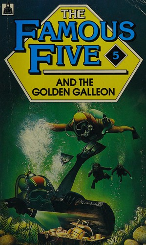 Claude Voilier, John Cooper: The Famous Five and the Golden Galleon (Paperback, 1990, Knight Books)
