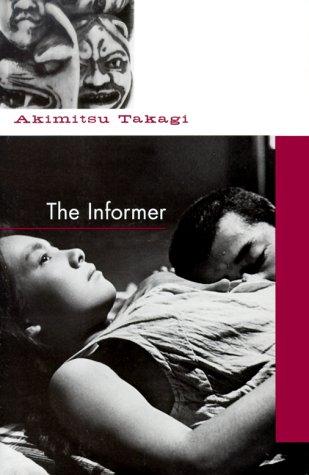 Akimitsu Takagi: The informer (1965, Soho Press)