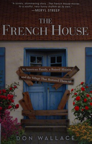 Wallace, Don: The French house (2014)