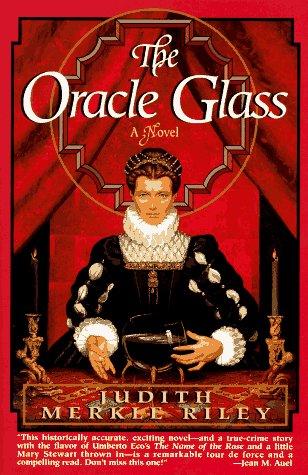 Judith Merkle Riley: The oracle glass (1995, Fawcett Columbine)