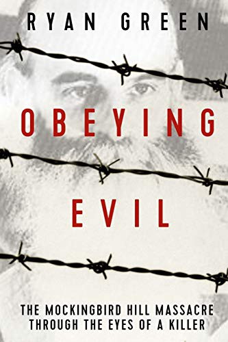 Ryan Green: Obeying Evil (Paperback, Createspace Independent Publishing Platform, CreateSpace Independent Publishing Platform)