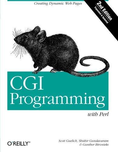 Shishir Gundavaram, Scott Guelich, Gunther Birznieks: CGI Programming with Perl (2000)