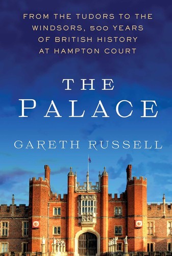 Gareth Russell: Palace (2023, Atria Books)
