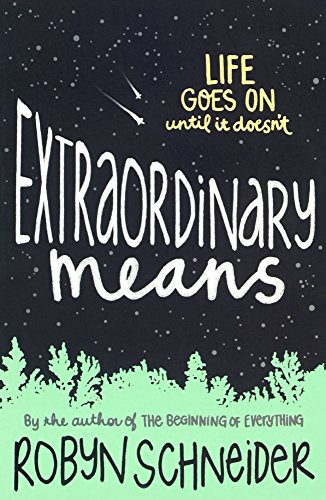 Robyn Schneider: Extraordinary Means (Hardcover, 2016, Turtleback)