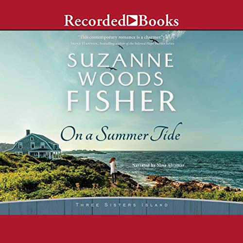 Suzanne Woods Fisher: On A Summer Tide (AudiobookFormat, 2019, Recorded Books, Inc. and Blackstone Publishing)