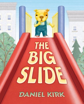Daniel Kirk: Big Slide (2022, Penguin Young Readers Group)