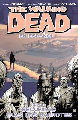 Charlie Adlard, Robert Kirkman: The Walking Dead Volume 3 Spanish Language Edition (2014, Image Comics, Image Comics, Inc.)