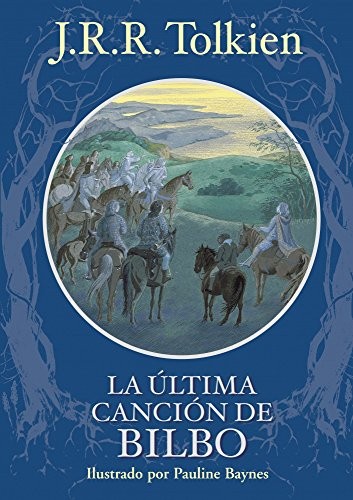 J. R. R. Tolkien, Manuel Mata: La última canción de Bilbo (Hardcover, Spanish language, Minotauro, MINOTAURO)