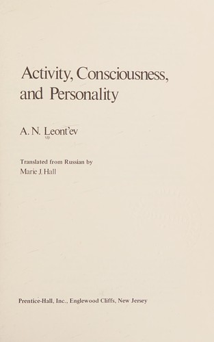 A. N. Leontev, Marie J. Hall: Activity, Consciousness, and Personality (1978, Pearson Education, Limited)