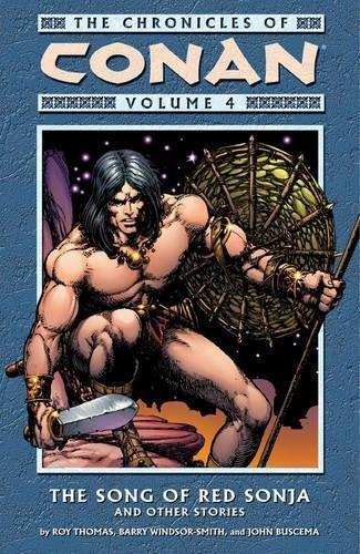Roy Thomas: The Chronicles of Conan Vol. 4: The Song of Red Sonja and Other Stories (2004)