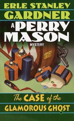 Erle Stanley Gardner: The case of the glamorous ghost (1982, Fawcett Books)