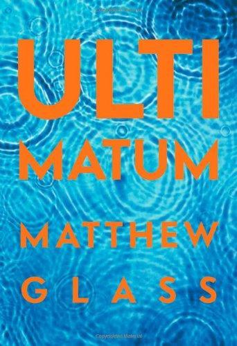 Matthew Glass: Ultimatum (2009)