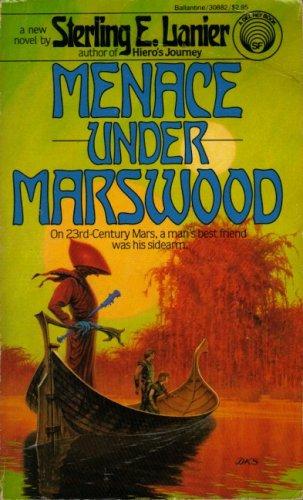 Sterling E. Lanier: Menace Under Marswood (Paperback, 1983, Del Rey)