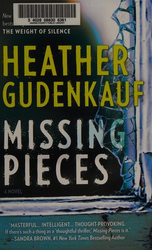 Heather Gudenkauf: Missing Pieces (2016, Thorndike Press)